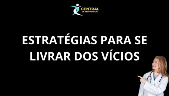 Estratégias para se livrar dos vícios