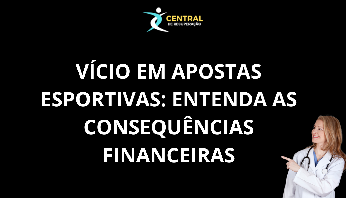 Vício em Apostas Esportivas Entenda as Consequências Financeiras