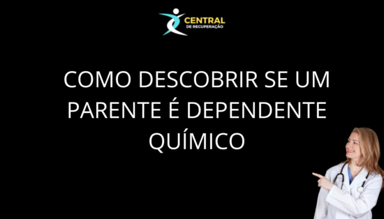 Como descobrir se um parente é dependente químico