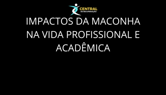 Impactos da maconha na vida profissional e acadêmica